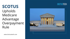 SCOTUS Secures Medicare Advantage Overpayment Rule