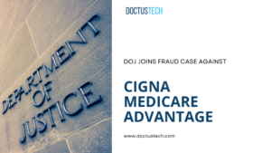 DOJ Joins Cigna Medicare Advantage Fraud Case